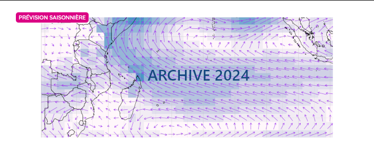 Prévision Saisonnière - La Réunion - ARCHIVE 2024