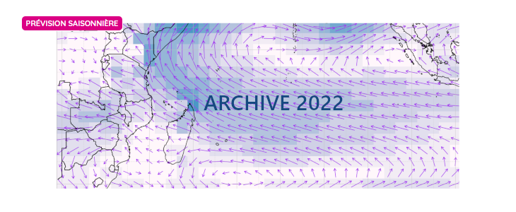 Prévision Saisonnière - La Réunion - ARCHIVE 2022