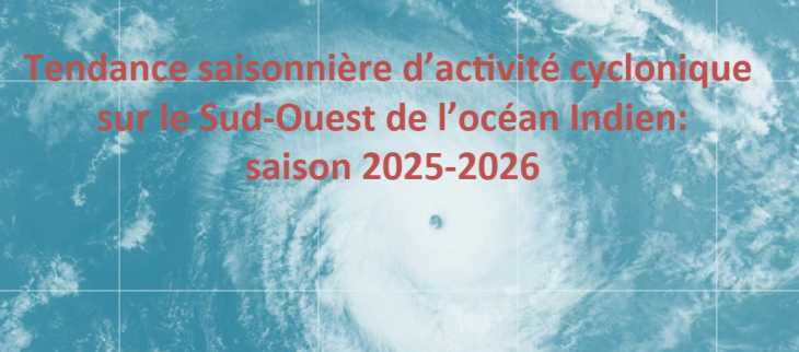 Tendance saisonnière d'activité cyclonique 2025-2026 Tendance saisonnière d'activité cyclonique 2025-2026